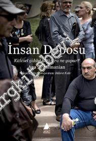 İnsan Deposu: Kitlesel Şiddet Halklara Ne Yapar?