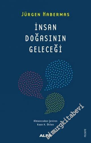 İnsan Doğasının Geleceği : Liberal Öjeniğe Doğru mu -        2022