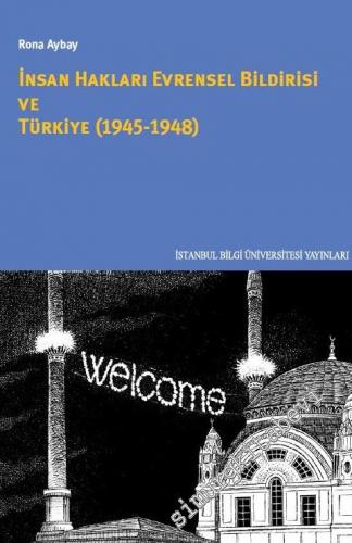 İnsan Hakları Evrensel Bildirisi ve Türkiye ( 1945 - 1948 ) -        2016