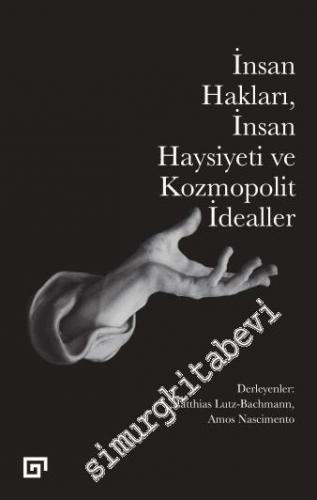 İnsan Hakları İnsan Haysiyeti ve Kozmopolit İdealler -