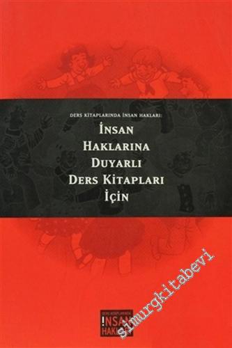 İnsan Haklarına Saygılı Bir Eğitim Ortamına Doğru (Ders Kitaplarında İnsan Hakları) -        2003
