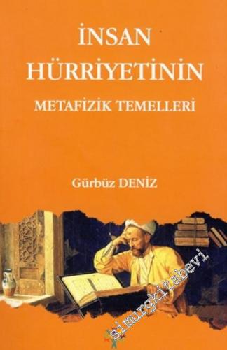 İnsan Hürriyetinin Metafizik Temelleri -