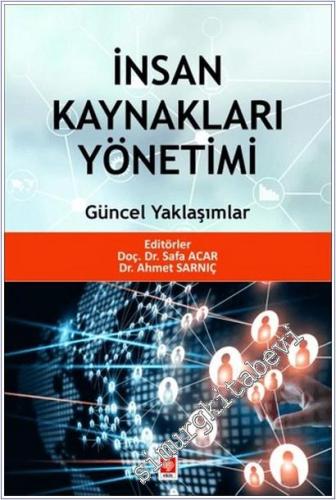 İnsan Kaynakları Yönetimi Güncel Yaklaşımlar - 2025