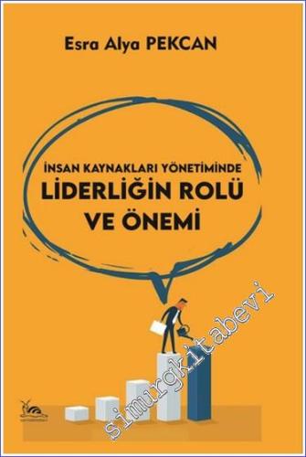 İnsan Kaynakları Yönetiminde Liderliğin Rolü - 2024