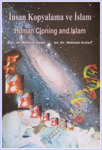 İnsan Kopyalama ve İslam = Human Cloning and Islam -