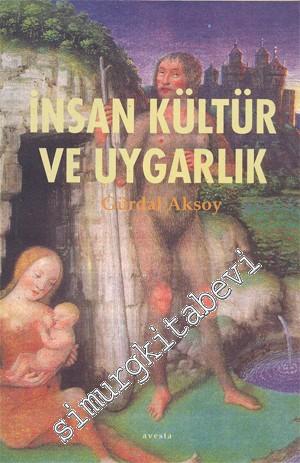 İnsan, Kültür ve Uygarlık