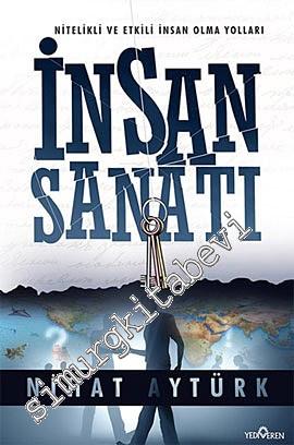 İnsan Sanatı: Nitelikli ve Etkili İnsan Olma Yolları -