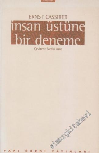 İnsan Üstüne Bir Deneme: İnsan Kültürü Felsefesine Bir Giriş