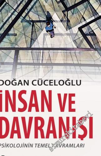İnsan ve Davranışı : Psikolojinin Temel Kavramları -