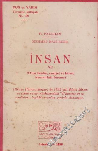 İnsan ve Onun Kendisi Cemiyet ve Kainat Karşısındaki Durumu -        1936