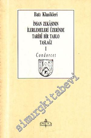 İnsan Zekasının İlerlemeleri Üzerinde Tarihi Bir Tablo Taslağı 1 -