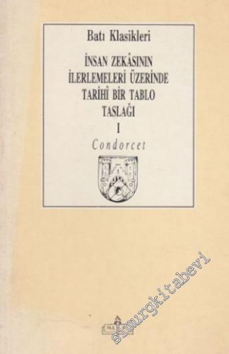 İnsan Zekasının İlerlemeleri Üzerinde Tarihi Bir Tablo Taslağı 1 -