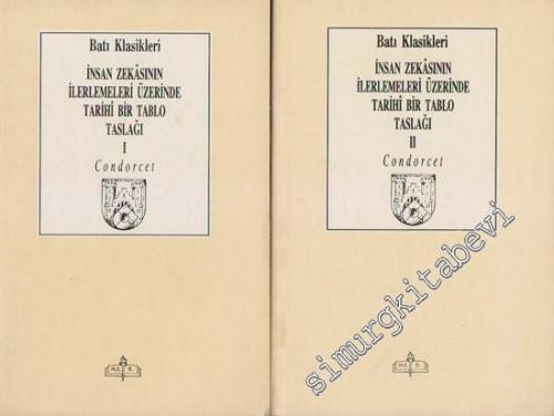 İnsan Zekasının İlerlemeleri Üzerinde Tarihi Bir Tablo Taslağı 2 Cilt TAKIM -
