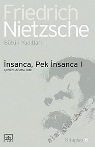 İnsanca, Pek İnsanca 1: Özgür Tinliler İçin Bir Kitap -        2003
