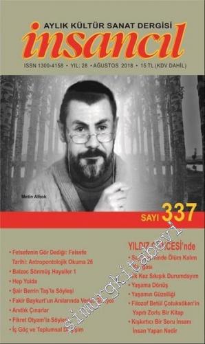 İnsancıl Aylık Kültür Sanat Dergisi - Metin Altıok - Sayı: 337 Yıl: 28