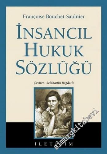 İnsancıl Hukuk Sözlüğü (Dictionnaire Pratique Du Droit Humanitaire)  CİLTLİ -        2002