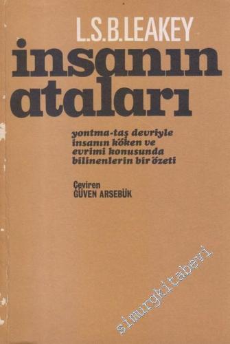 İnsanın Ataları: Yontma- Taş Devriyle İnsanın Köken ve Evrimi Konusunda Bilinenlerin Bir Özeti -        1988