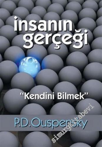 İnsanın Gerçeği: Kendini Bilmek -        2008