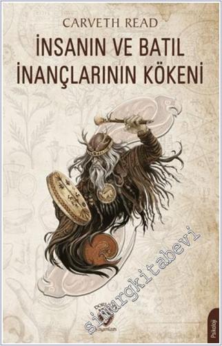 İnsanın ve Batıl İnançlarının Kökeni -        2024