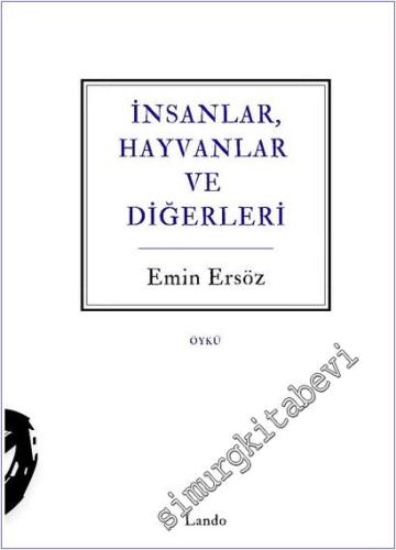 İnsanlar, Hayvanlar ve Diğerleri -        2025