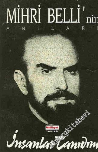 İnsanlar Tanıdım: Mihri Belli'nin Anıları