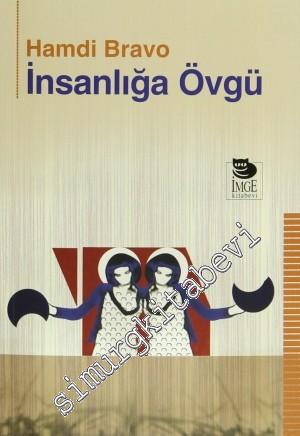 İnsanlığa Övgü -