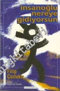 İnsanoğlu Nereye Gidiyorsun -        1998