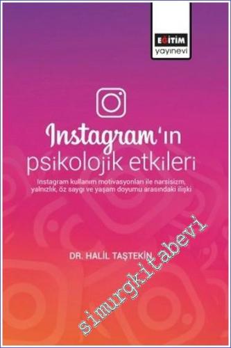 Instagramın Psikolojik Etkileri : Instagram Kullanım Motivasyonları il