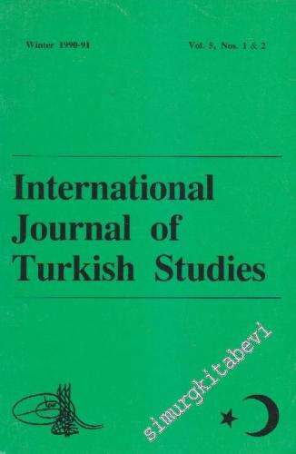 International Journal Of Turkish Studies - Sayı: 5 No: 1 & 2 Winter