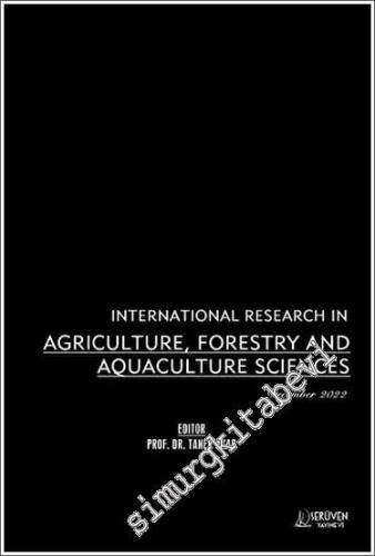 International Research in Agriculture, Forestry and Aquaculture Sciences - December 2022 -        2022