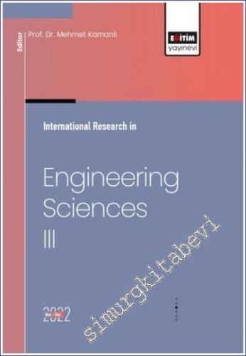 International Research in Engineering Sciences III - 2022