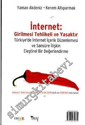 İnternet: Girilmesi Tehlikeli ve Yasaktır = Internet: Restricted Acces