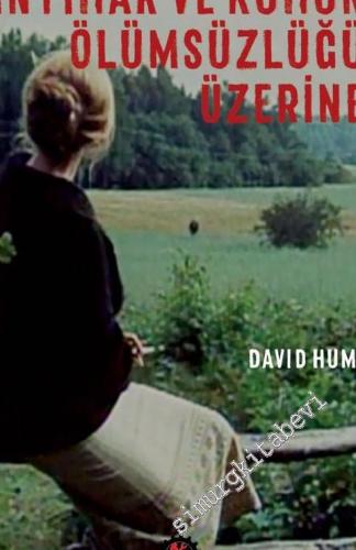 İntihar ve Ruhun Ölümsüzlüğü Üzerine -        2017