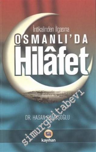 İntikalinden İlgasına Osmanlı'da Hilafet -        2024