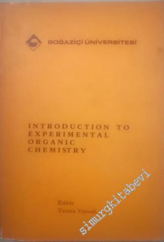 Introduction To Experimental Organic Chemistry