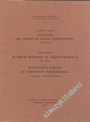 Inventaire des Trésors de Bronze Constantiniens ( 313- 348 9 / Le Trés