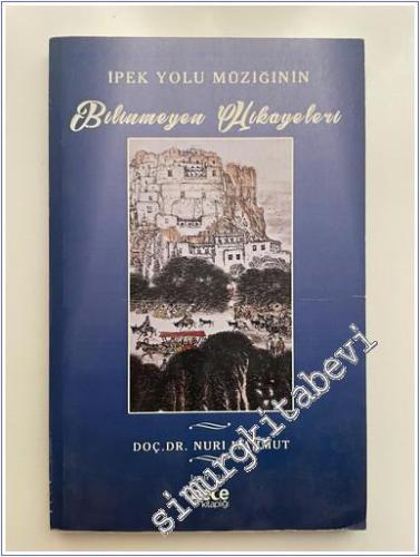 İpek Yolu Müziğinin Bilinmeyen Hikayeleri -        2019