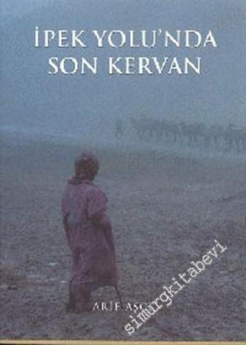 İpek Yolu'nda Son Kervan -        1998