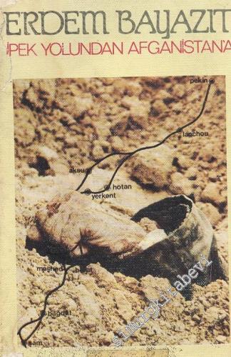 İpek Yolundan Afganistan'a -