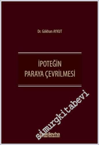 İpoteğin Paraya Çevrilmesi -        2025