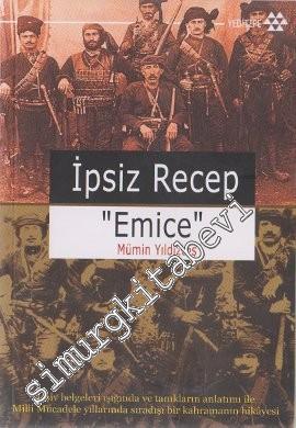 İpsiz Recep “Emice” -