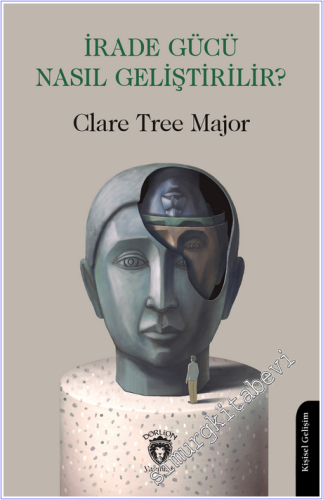 İrade Gücü Nasıl Geliştirilir? - 2026