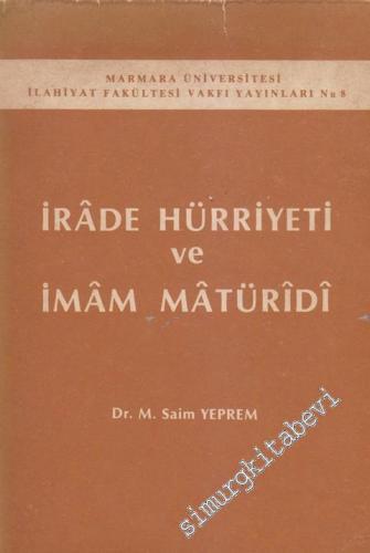 İrade Hürriyeti ve İmam Maturidi -        2021