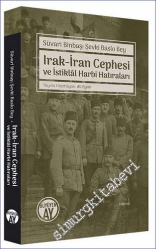 Irak-İran Cephesi ve İstiklal Harbi Hatıraları -        2023