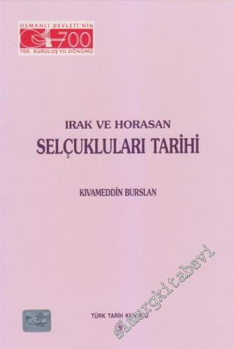 Irak ve Horasan Selçukluları Tarihi -