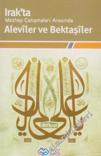 Irak'ta Mezhep Çatışmaları Arasında Aleviler ve Bektaşiler -