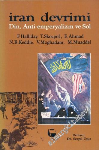 İran Devrimi: Din, Anti Emperyalizm ve Sol -        1992
