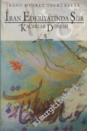 İran Edebiyatında Şiir / Kaçarlar Dönemi -        1995