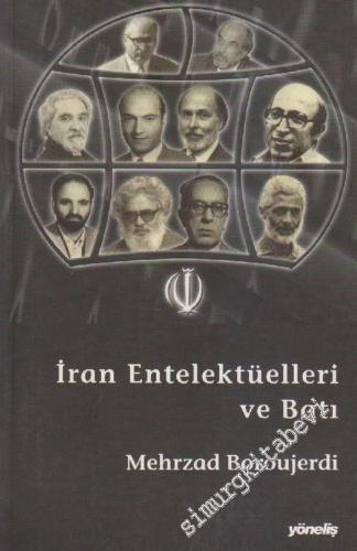 İran Entelektüelleri ve Batı Yerliciliğinin Istıraplı Zaferi -        2001