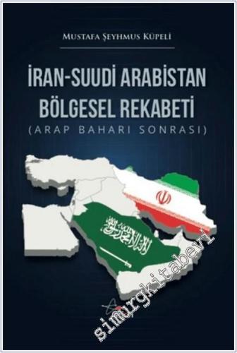 İran-Suudi Arabistan Bölgesel Rekabeti -        2025